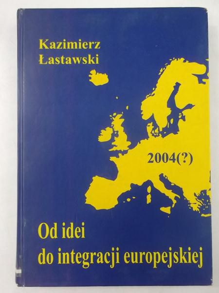 Od idei do integracji europejskiej