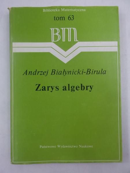 Białynicki- Birula Andrzej - Zarys algebry, BM