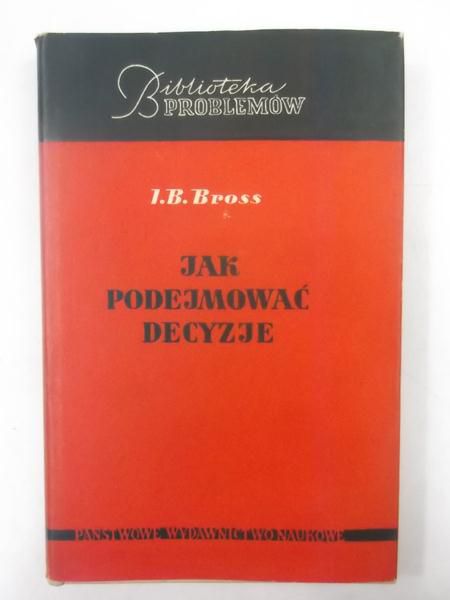D.J. - Jak podejmować decyzje