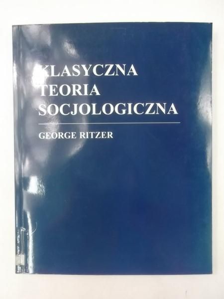 Klasyczna teoria socjologiczna