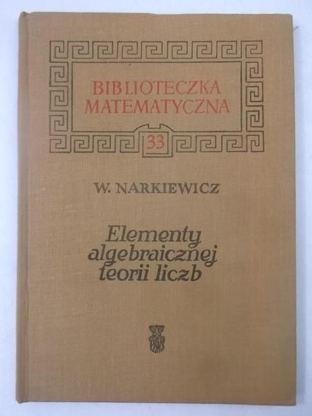 Elementy algebraicznej teorii liczb