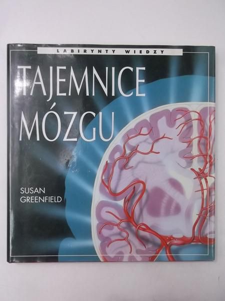 Greenfield Susan - Tajemnice mózgu