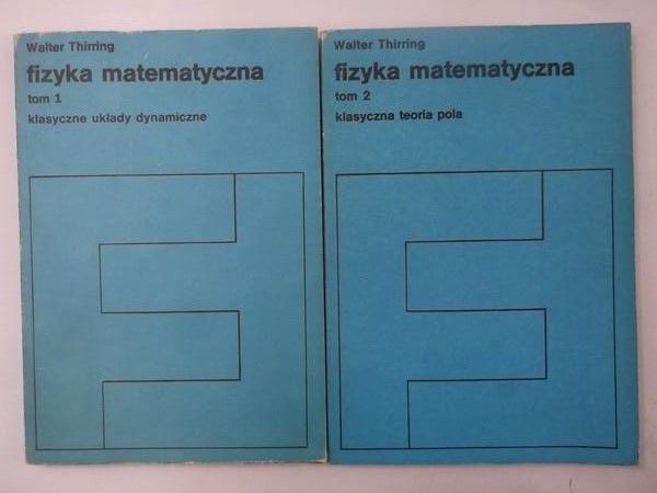 Fizyka matematyczna, Tom I-II