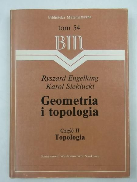 Engelking R., Sieklucki K. - Geometria i topologia, cz. II, BM