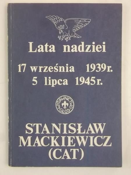 Lata nadziei 17 września 1939r, 5 lipca 1945r.