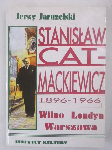 Stanisław Cat-Mackiewicz 1896-1966