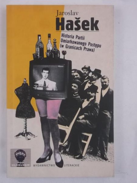 Hasek Jaroslav - Historia Partii Umiarkowanego Postępu