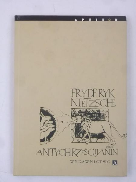 Antychrześcijanin. Przekleństwo chrześcijaństwa