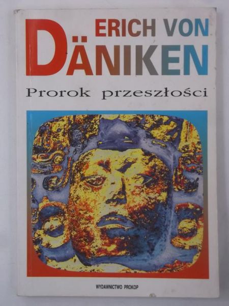 Daniken von Erich - Prorok przeszłości