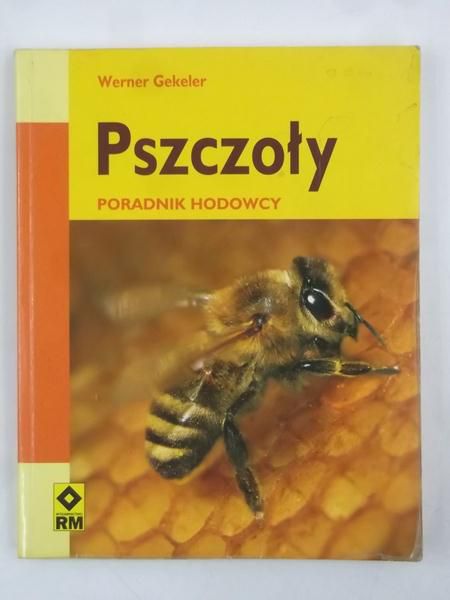 Pszczoły. Poradnik hodowcy