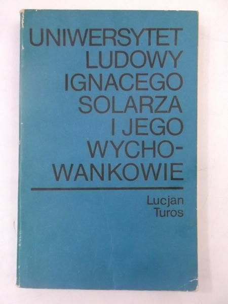 Uniwersytet ludowy Ignacego Solarza i jego wychowankowie