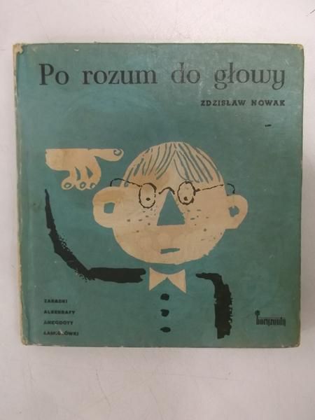 Po rozum do głowy