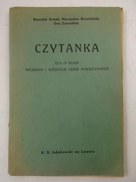 Kubski Benedykt - Czytanka dla IV klasy miejskich i wiejskich szkół powszechnych, 1935 r.