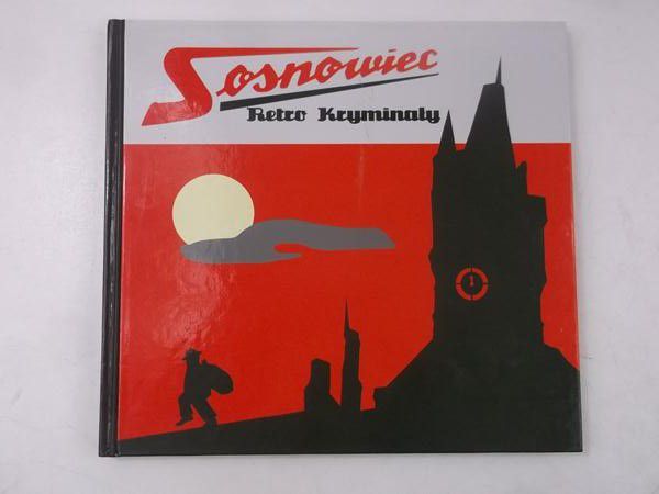 Sosnowiec. Retro kryminały
