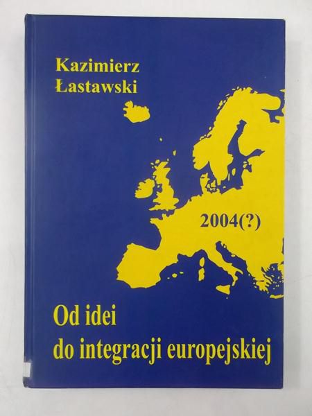 Od idei do integracji europejskiej