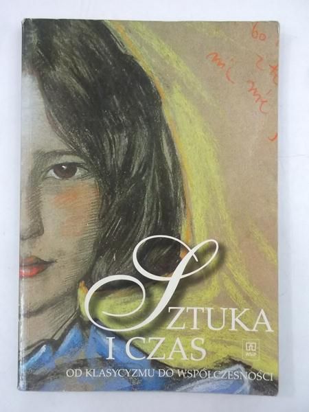Sztuka i czas od klasycyzmu do współczesności