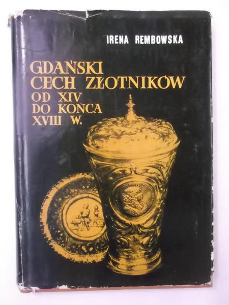 Gdański cech złotników od XIV do końca XVIII w.