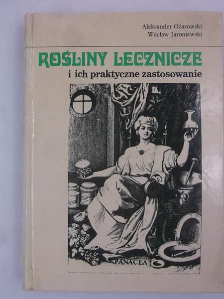 Rośliny lecznicze i ich praktyczne zastosowanie
