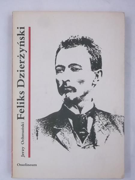 Ochmański Jerzy - Józef Dzierżyński