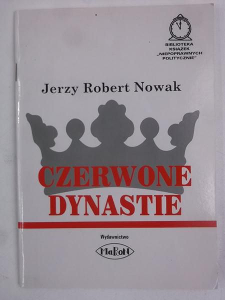 Nowak Jerzy Robert - Czerwone dynastie
