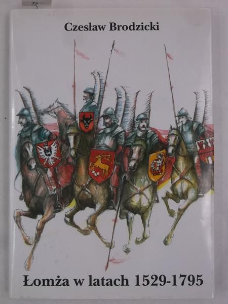 Łomża w latach 1529-1795