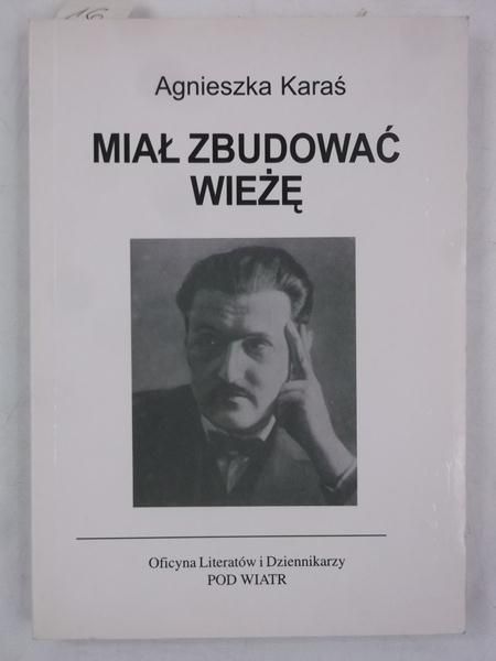 Karaś Agnieszka - Miał zbudować wieżę