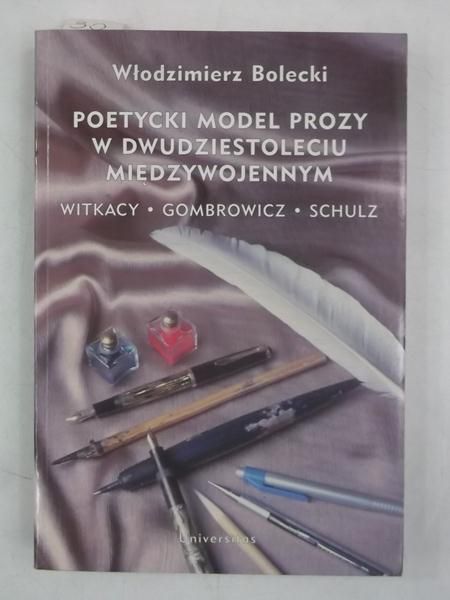 Poetycki model prozy w dwudziestoleciu międzywojennym