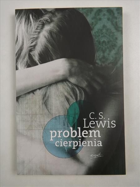 Lewis Clive Staples - Problem cierpienia