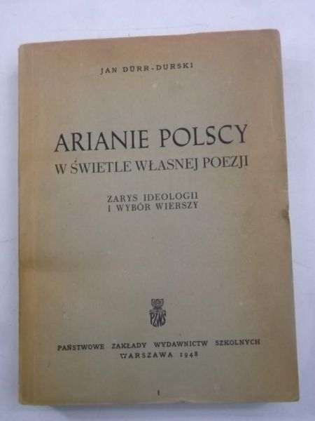 Durr-Durski Jan - Arianie polscy w świetle własnej poezji, 1948 r.