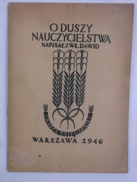 Dawid Jan Władysław - O duszy nauczycielstwa, 1946 r.