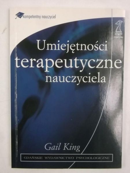 King Gail - Umiejętności terapeutyczne nauczyciela