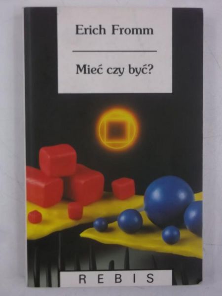 Mieć czy być?