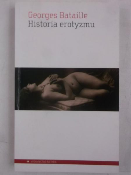 Bataile Georges - Historia erotyzmu