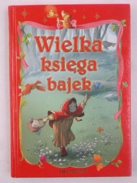 Michałowska Aleksandra - Wielka księga bajek