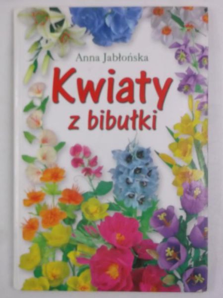 Kwiaty z bibułki