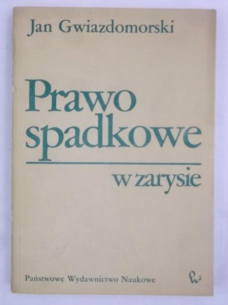 Prawo spadkowe w zarysie
