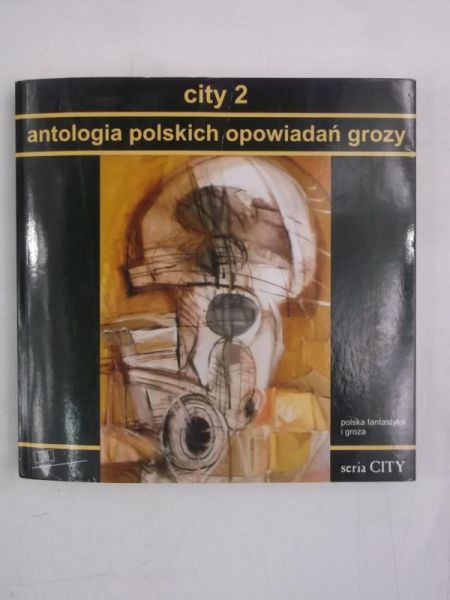 City 2. Antologia polskich opowiadań grozy