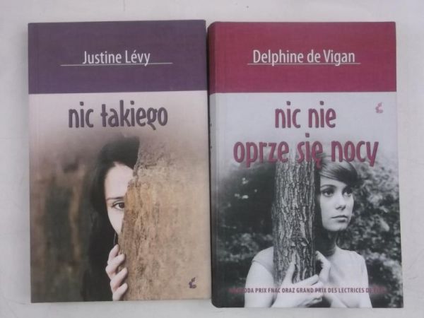 Levy Justine / Vigan (de) Delphine - Nic takiego / Ni się nie oprze nocy