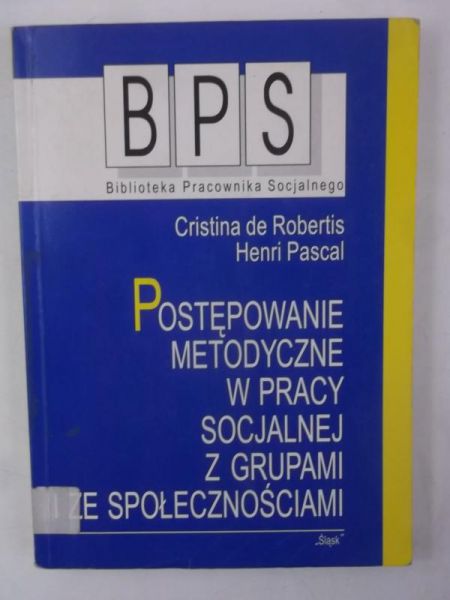 Postępowanie metodyczne w pracy socjalnej z grupami i ze społecznościami
