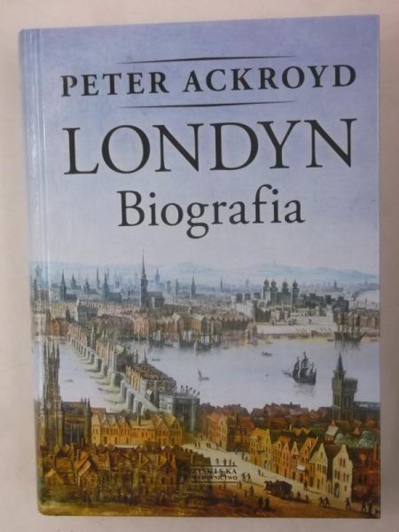 Ackroyd Peter - Londyn. Biografia