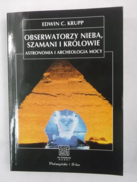 Obserwatorzy nieba, szamani i królowie
