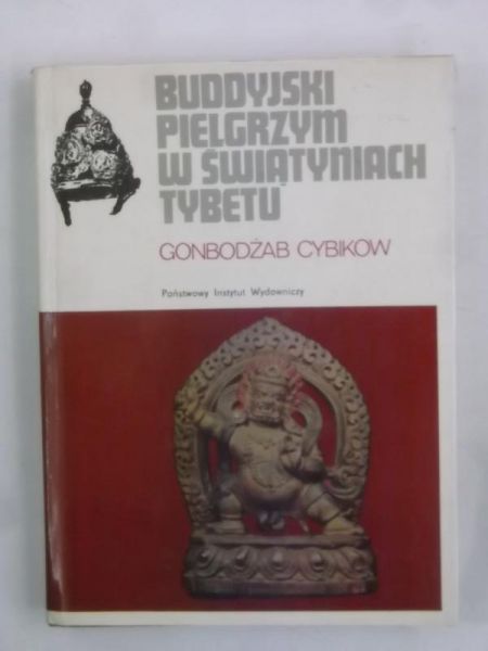 Cybikow Gonbodżab - Buddyjski pielgrzym w świątyniach Tybetu
