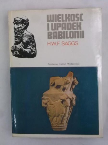 Wielkość i upadek Babilonii