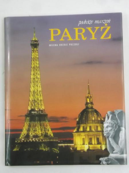 Paryż. Podróże marzeń