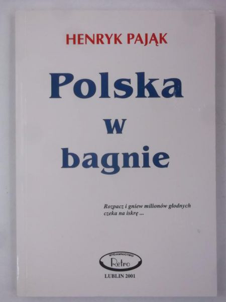 Pająk Henryk - Polska w bagnie