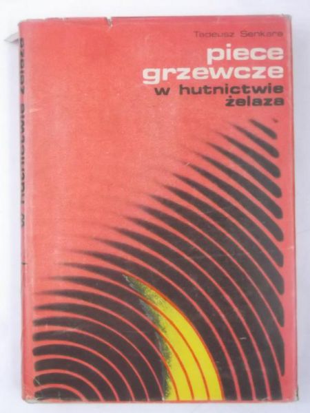 Piece grzewcze w hutnictwie żelaza
