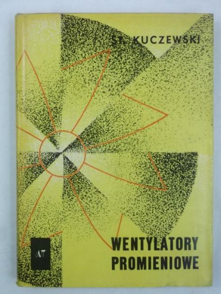 Kuczewski Stanisław - Wentylatory promieniowe