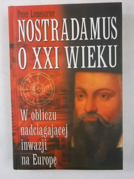 Nostradamus o XXI wieku