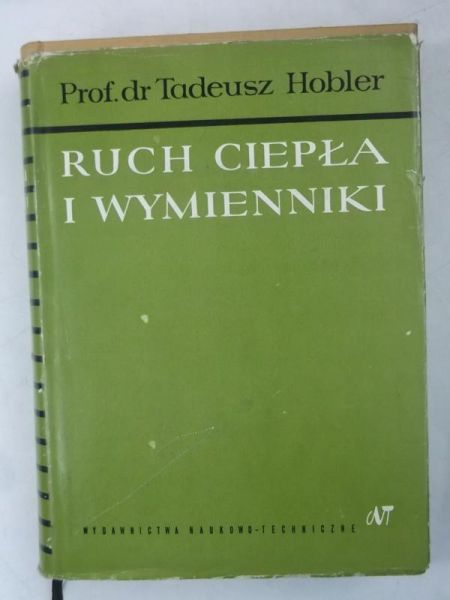 Hobler Tadeusz - Ruch ciepła i wymienniki