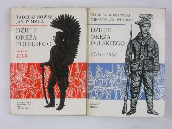 Nowak / Kozłowski - Dzieje oręża Polskiego: Do roku 1793 / 1739-1938